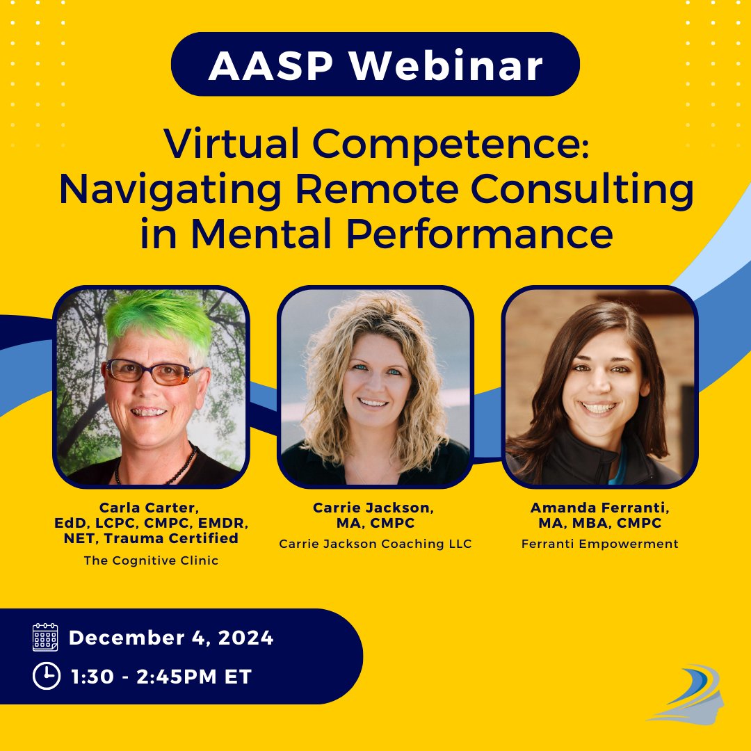 Join AASP on Dec. 4 for the webinar, “Virtual Competence: Navigating Remote Consulting in Mental Performance.”

This webinar has been approved for 1.25 Ethics CEUs to partially meet the continuing education recertification requirement for CMPCs. Register here: