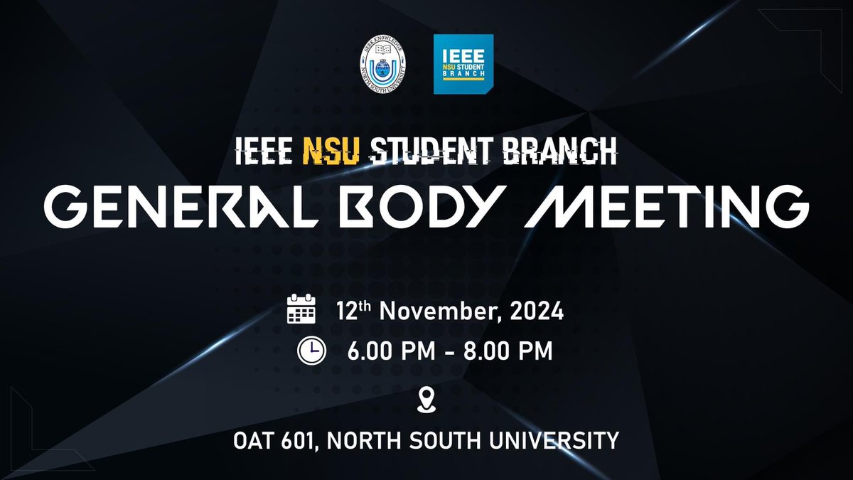 ieeensusb's tweet photo. IEEE NSU Student Branch is arranging a General Body Meeting (GBM) on Tuesday, 12th November 2024, at OAT 601 from 6:00 PM to 8:00 PM. https://t.co/dsxg376FZa