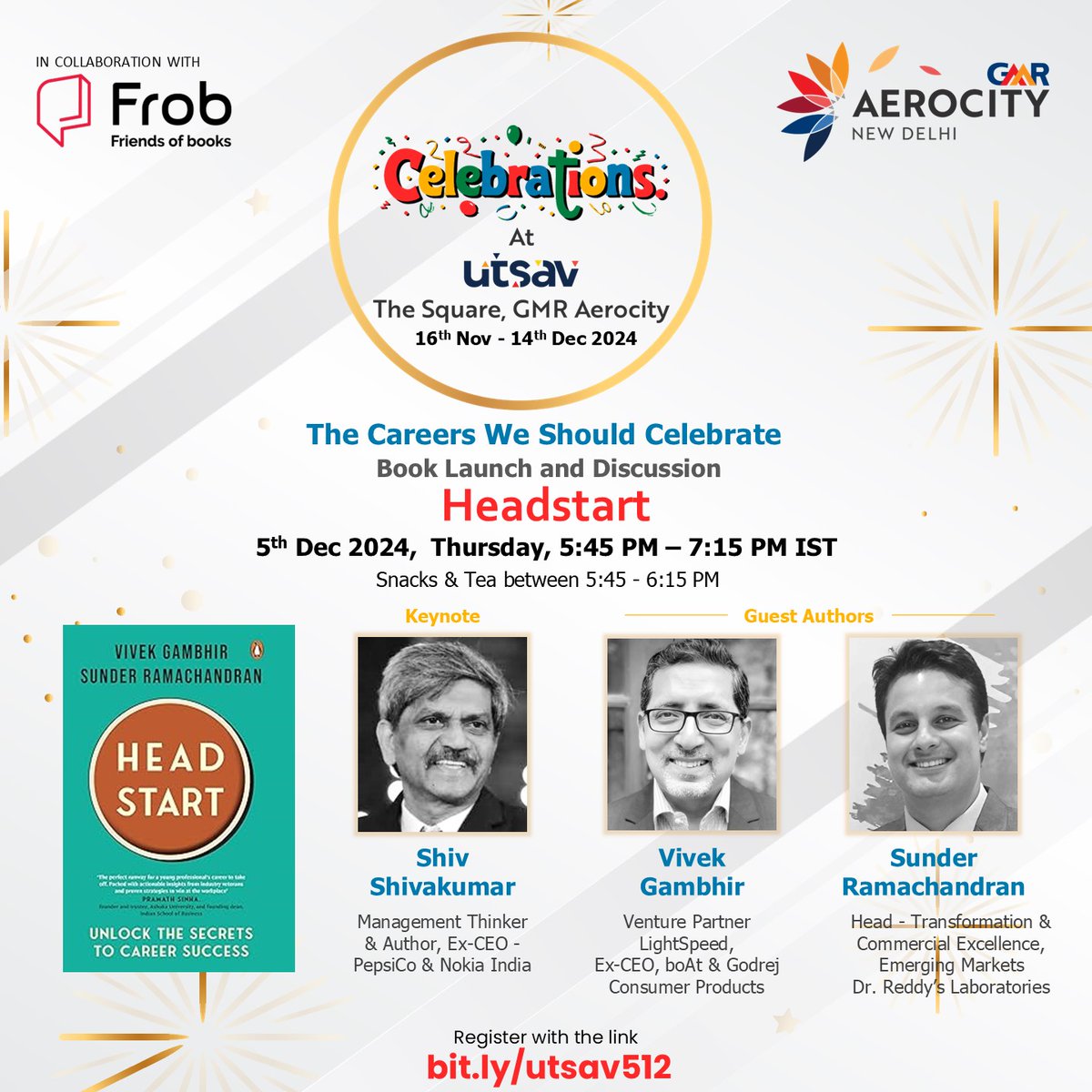 Join us for the launch of HeadStart: Unlock the Secrets to Career Success!  

Get career insights from industry leaders Vivek Gambhir, Sunder Ramachandran, &amp; Shiv Shivakumar.  

📅 5th Dec 2024 | 🕔 5:45 PM | 📍 Aerocity, New Delhi
🔗 Register Now: bit.ly/utsav512