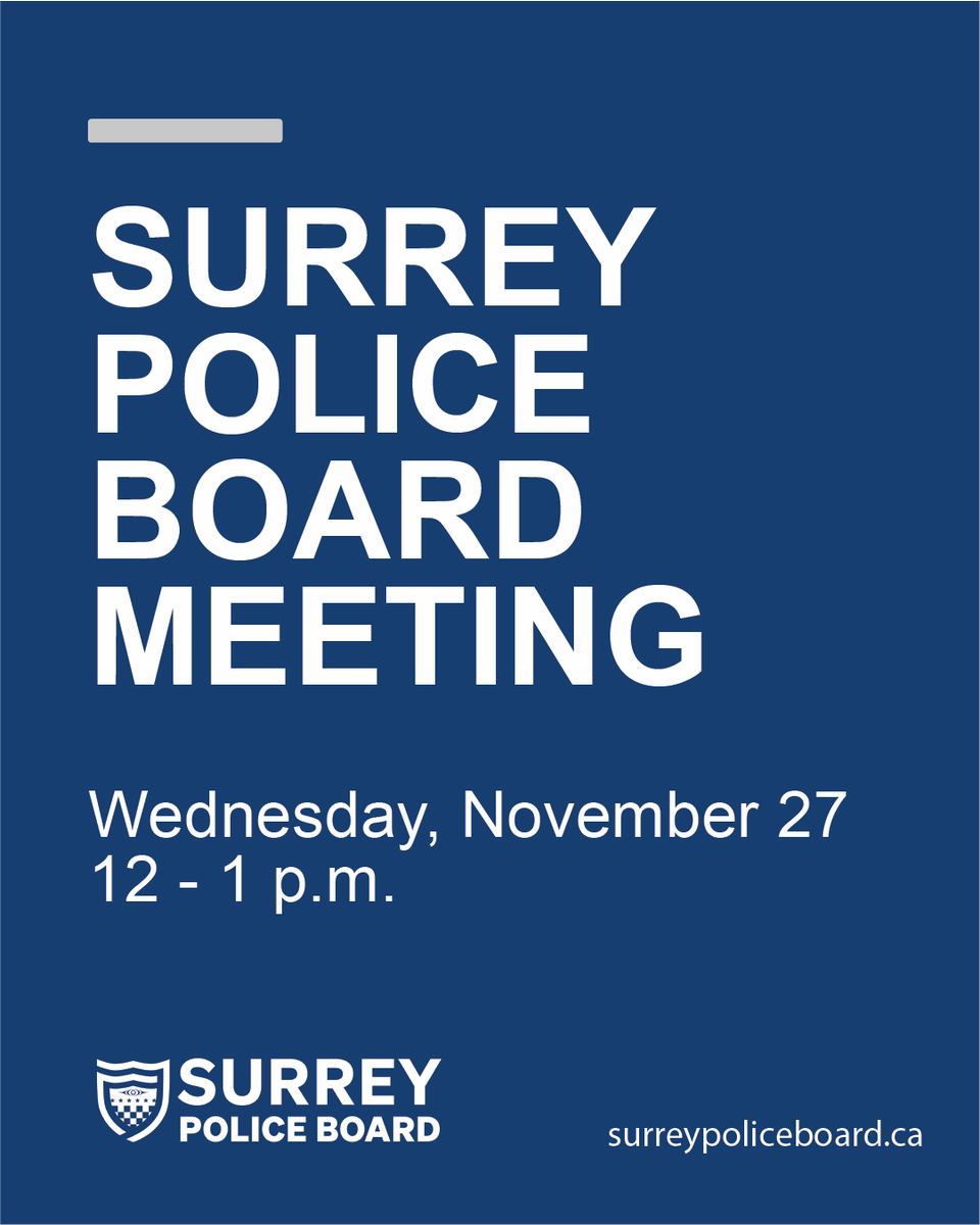 SPSBoard's tweet image. Join us Wednesday, November 27, at 12 noon for the next Surrey Police Board meeting! This meeting will be held virtually due to space limitations. Once SPS is police of jurisdiction, in-person meetings will resume in appropriate facilities. Download the agenda here:…