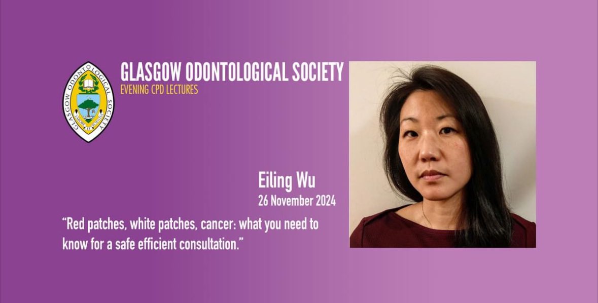 Looking forward to our event next Tuesday 26th Nov with Ms Eiling Wu
See glasgowodonto.org for registration details