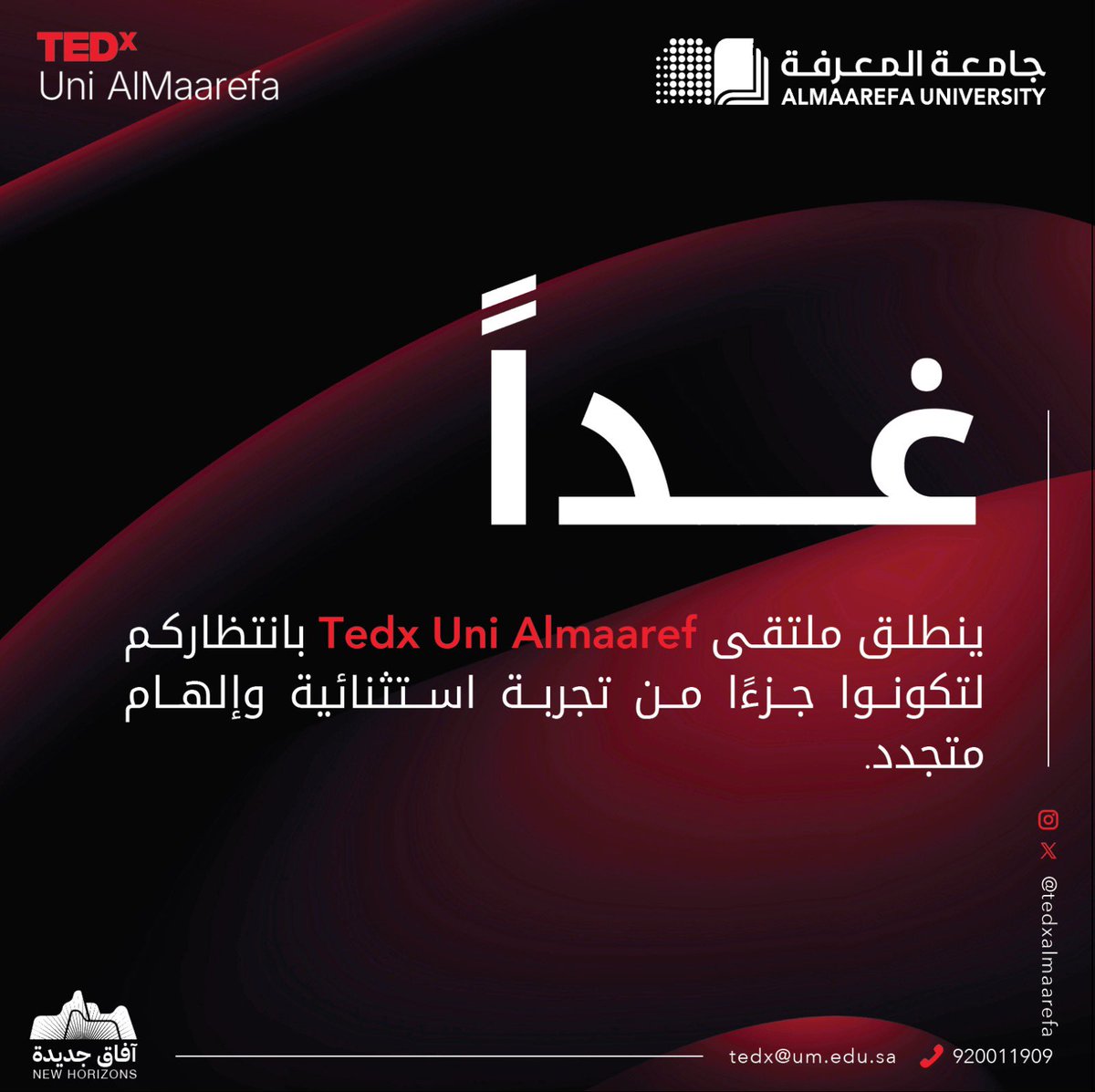 AlMaarefa's tweet photo. غدًا ينطلق ملتقى TedxUni AlMaarefa بانتظاركم لتكونوا جزءًا من تجربة استثنائية وإلهام متجدد، حيث نفتح أبواب الإبداع ونستكشف #آفاق_جديدة معًا. https://t.co/NXHLqbJDmN
