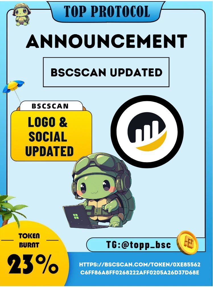 🔥🚨 Big News for #TopArmy! 🚨🔥

Our information on BscScan has been updated! 📈 Now you can track all $Top transactions seamlessly on BNB Smart Chain with the latest details.

Check it out and stay informed about every move in the #Topprotocol ecosystem! 🐢🚀

🔗