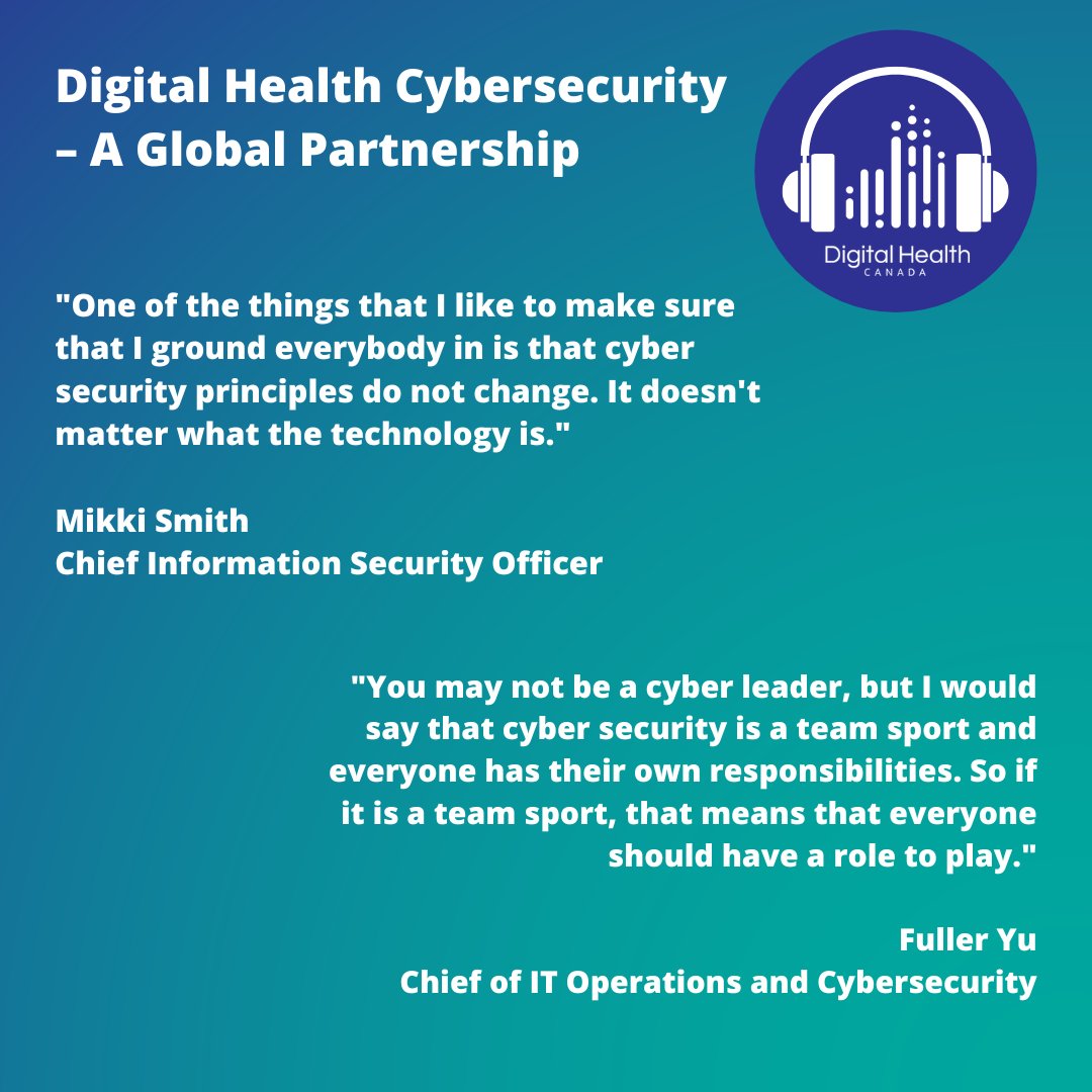 DigiHealthCA's tweet photo. Have you had a chance to listen to our latest podcast episode "Digital Health Cybersecurity - A Global Partnership?" Mikki Smith and Fuller Yu discuss the nature of cybersecurity and the roles we all play within it. Check out the episode here: https://t.co/x1QuCVoaKV https://t.co/cd3xtqmVlK