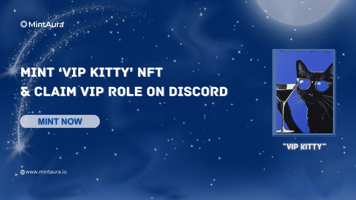 MintAura's tweet photo. KITTY WITH CHEERS 🐱
Mint "VIP KITTY" NFT  And Enjoy 'VIP' Role On Discord✨

🔗https://t.co/DKNglKJjrm