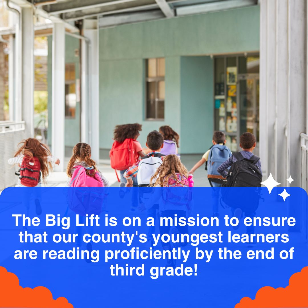 Proficient reading by the end of third grade is a critical milestone that sets the foundation for future academic achievement and lifelong success.

Visit thebiglift.org to read more about how we're dedicated to ensuring that our county's 3rd graders reach this goal.