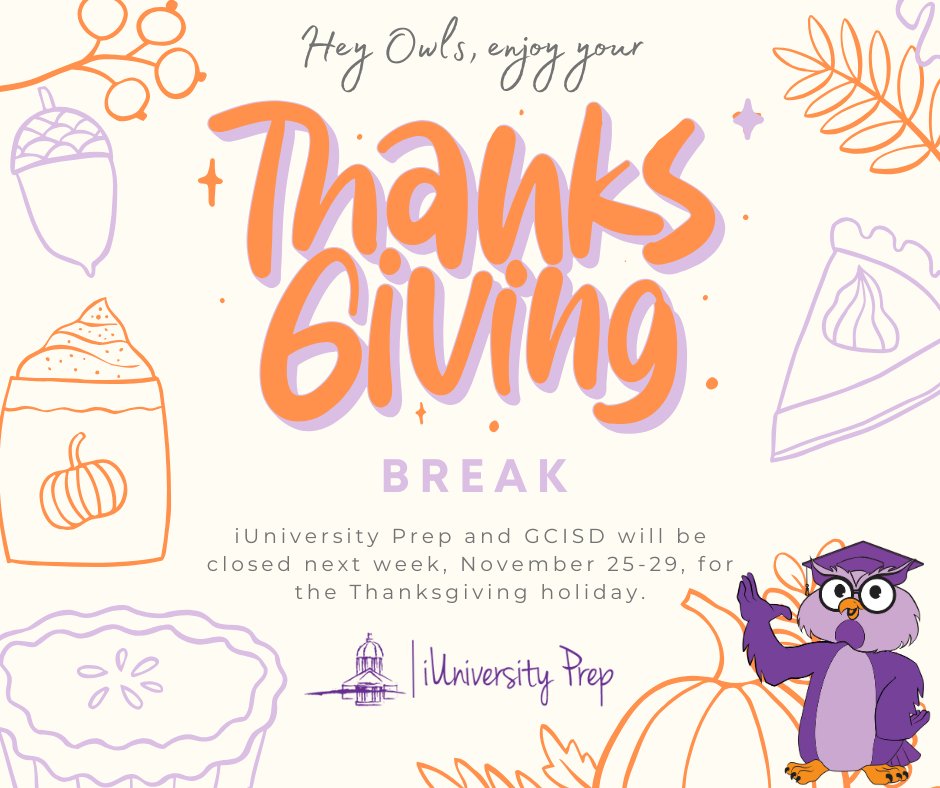 It’s almost time for Thanksgiving Break! 🦃
We wish you all a wonderful week. We are all very thankful for our students, families, and supporters. 💜
iUniversity Prep will resume on Monday, December 2. 

 #ExcellenceAnywhere #IntentionallyYou #IntentionallyTheBest