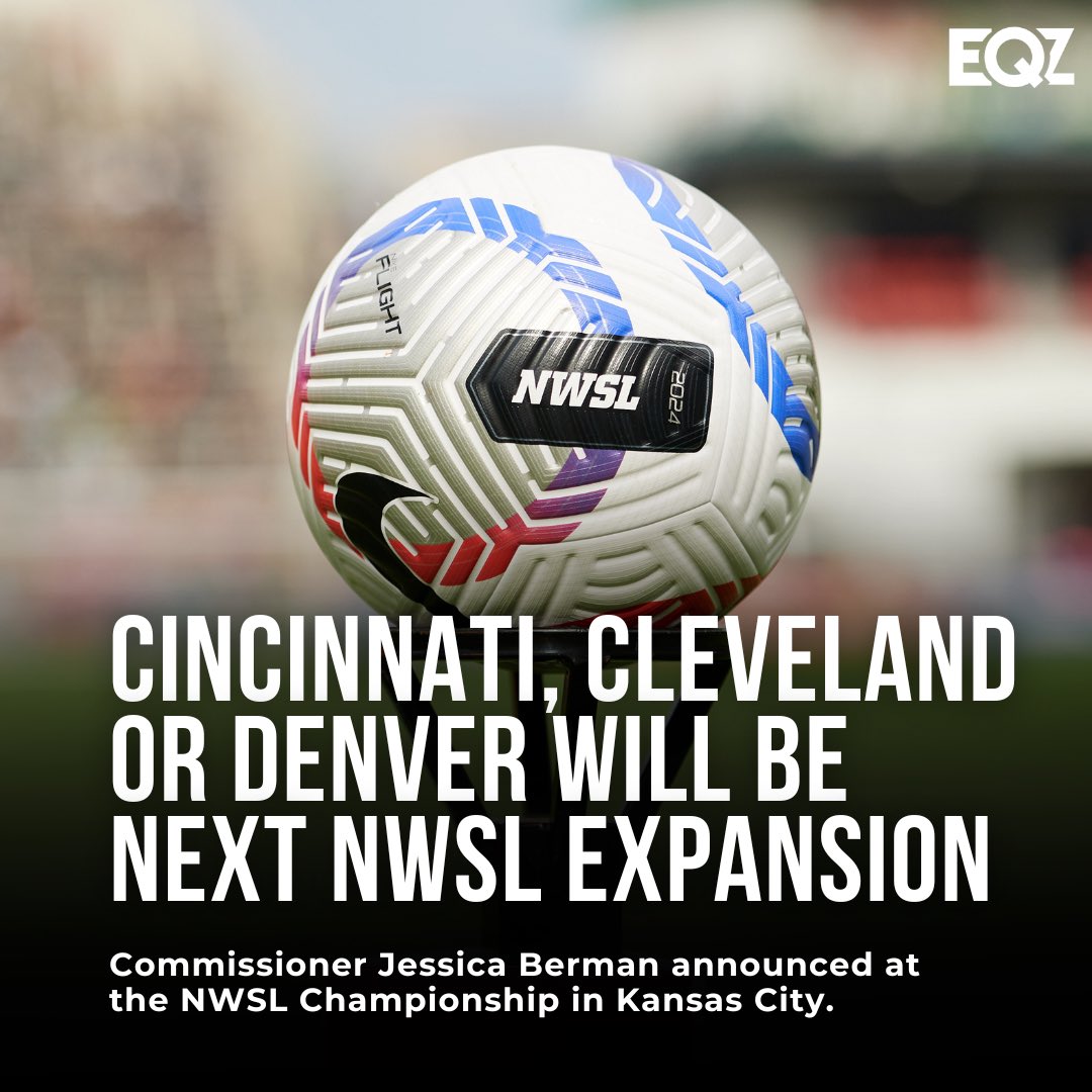 EqualizerSoccer's tweet photo. At the #NWSLChampionship, commissioner Jessica Berman announced that Cincinnati, Cleveland or Denver will be the next expansion city. https://t.co/5b9nK16FNy