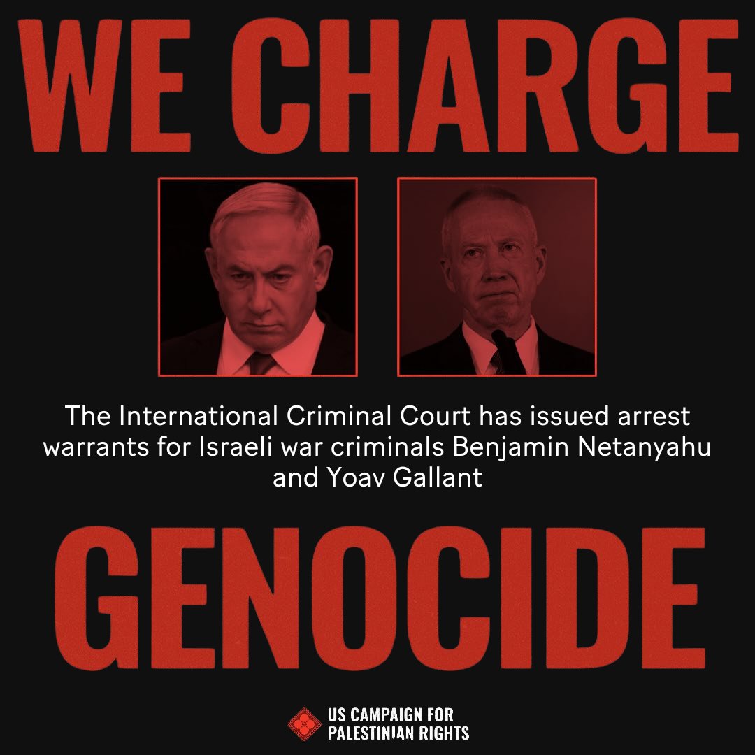 Yesterday, the International Criminal Court (ICC) finally issued arrest warrants for Israeli Prime Minister Benjamin Netanyahu and former Defense Minister Yoav Gallant, key architects of the Israeli government’s ongoing genocide against 2.3 million Palestinians in Gaza.