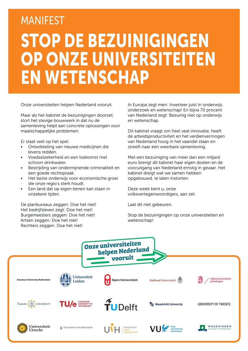De Nederlandse universiteiten hebben een gezamenlijk manifest gepubliceerd waarin ze het kabinet oproepen de bezuiniginen op universiteiten en wetenschap te stoppen.