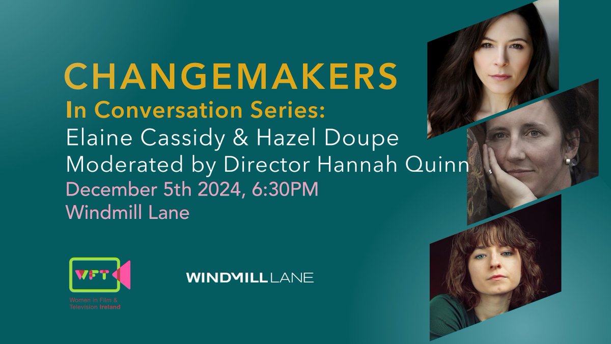 Women in Film & TV Ireland (@wftireland) on Twitter photo WFT Changemakers takes place on the 5th of Dec, featuring two remarkable actors, Elaine Cassidy (Disco Pigs) & Hazel Doupe (Kathleen is Here). The panel will be moderated by director Hannah Quinn.
Supported by <a href="/CNaM_ie/">Coimisiún na Meán</a> & <a href="/windmilllane/">📽 Windmill Lane 🎬</a>
Book here: wft.ie/wft-changemake… WFT Changemakers takes place on the 5th of Dec, featuring two remarkable actors, Elaine Cassidy (Disco Pigs) & Hazel Doupe (Kathleen is Here). The panel will be moderated by director Hannah Quinn.
Supported by <a href="/CNaM_ie/">Coimisiún na Meán</a> & <a href="/windmilllane/">📽 Windmill Lane 🎬</a>
Book here: wft.ie/wft-changemake…