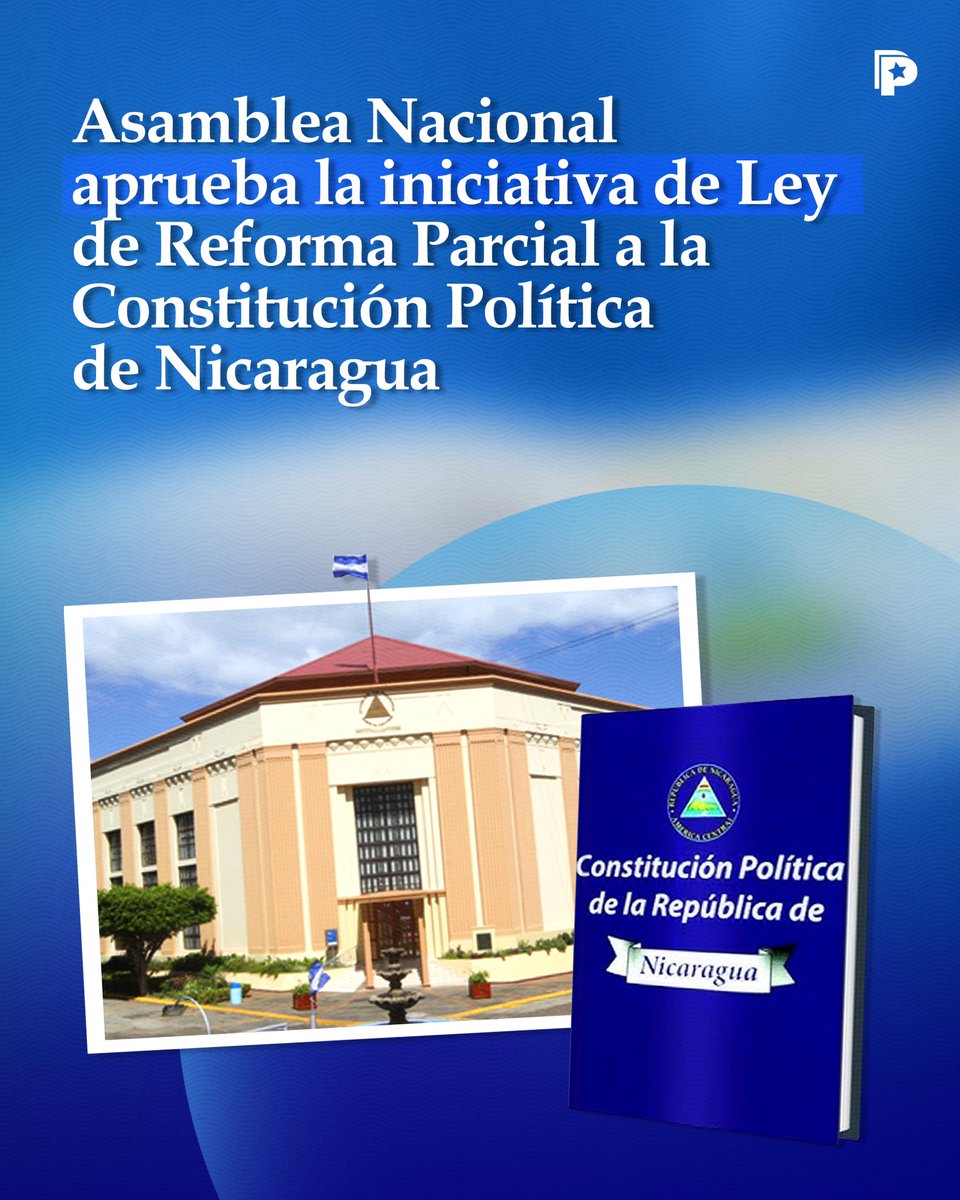 📜🇳🇮 La Asamblea Nacional aprobó por unanimidad, en primera legislatura, la Iniciativa de Ley de Reforma Parcial a la Constitución Política de #Nicaragua. Este avance refleja el compromiso de unidad para fortalecer las instituciones y promover el desarrollo del país. 💪✨