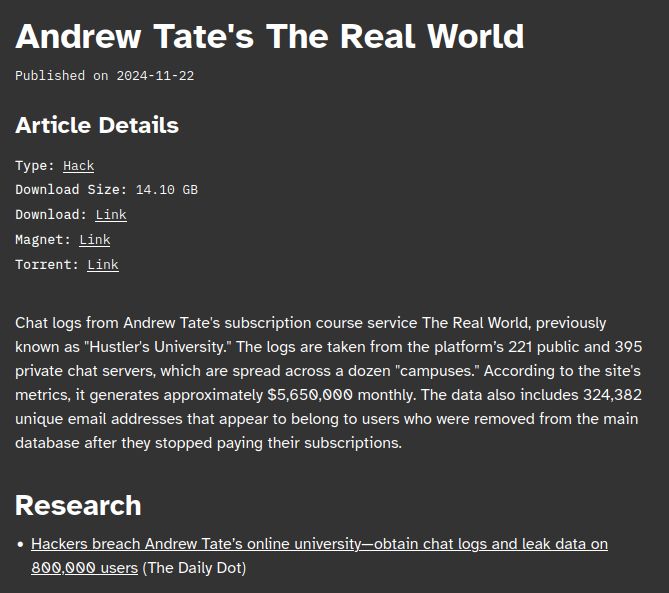 NEW: Andrew Tate's The Real World (14.1 GB)

[#DDoSecrets URL censored on Elon Musk's X/Twitter]

Chat logs from Andrew Tate's subscription course service The Real World, previously known as "Hustler's University."