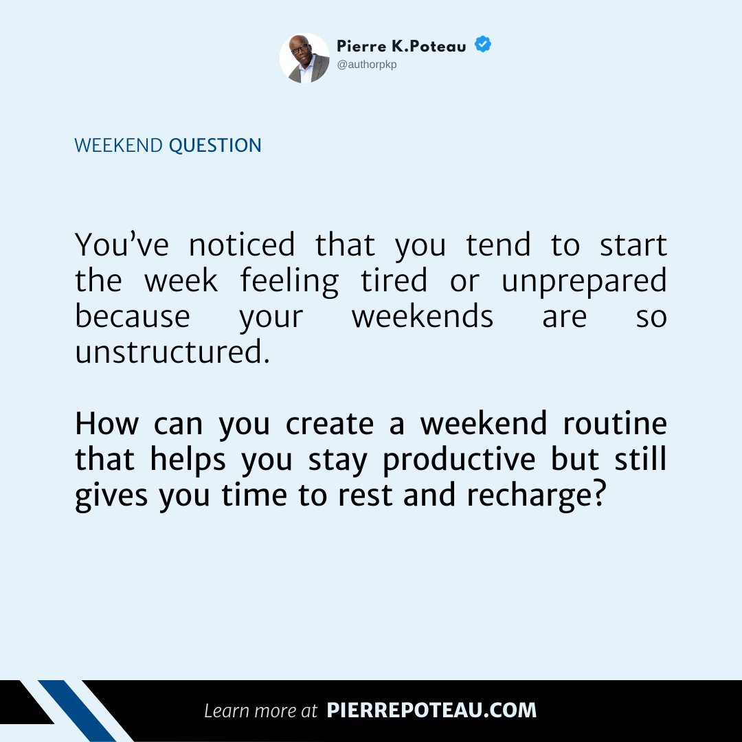 realPKPoteau's tweet image. A question for you this weekend! 

Does your weekend feel more like a whirlwind than a restful break?  It's time to take control of your weekends and set yourself up for a productive week.

Click the share icon to add your take to your story!

#authorpkp #weekendroutine