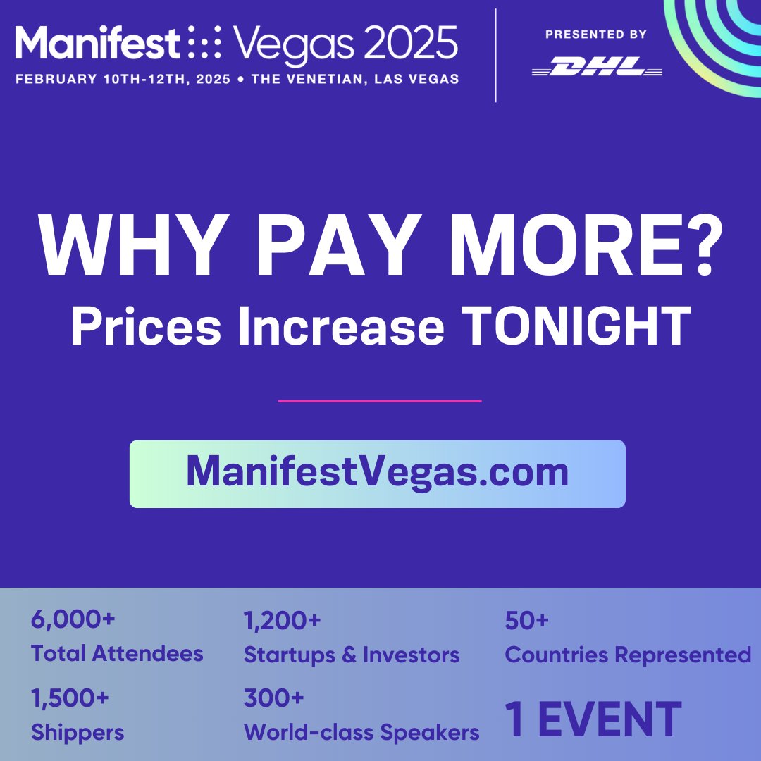 ⏰ Prices increase TONIGHT for #ManifestVegas 2025. Register now to be at the gathering that unites the entire ecosystem of Fortune 500 global supply chain executives, logistics service providers, innovators &amp; investors of tech. Click here to register  tinyurl.com/k3w55xpy