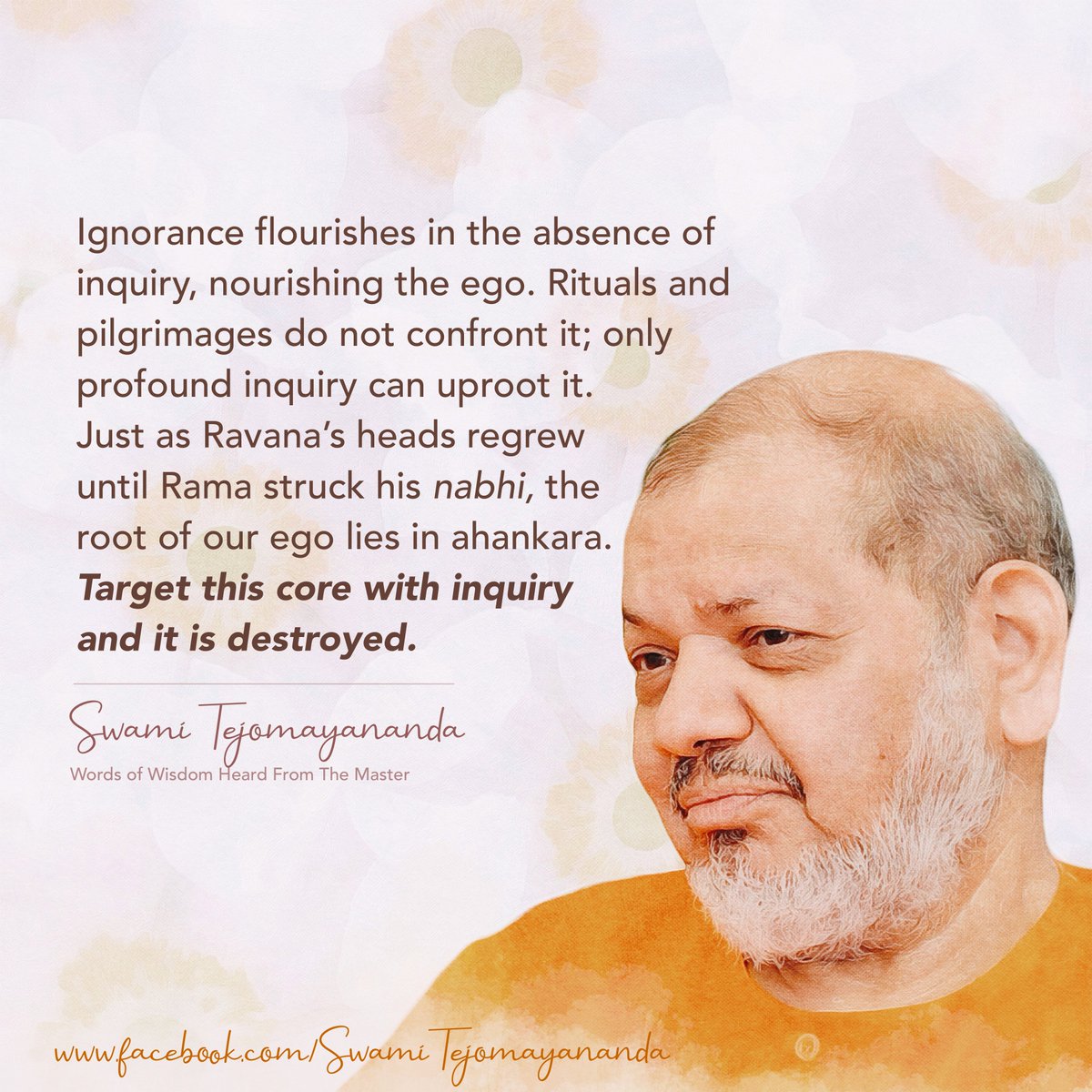 Tejomayananda's tweet photo. #WordsOfWisdomHeardFromTheMaster
#SwamiTejomayananda
Ignorance flourishes in the absence of inquiry, nourishing the ego. Rituals and pilgrimages do not confront it; only profound inquiry can uproot it. 
https://t.co/MZ7RjFX7rK https://t.co/qHGJFzeo2d