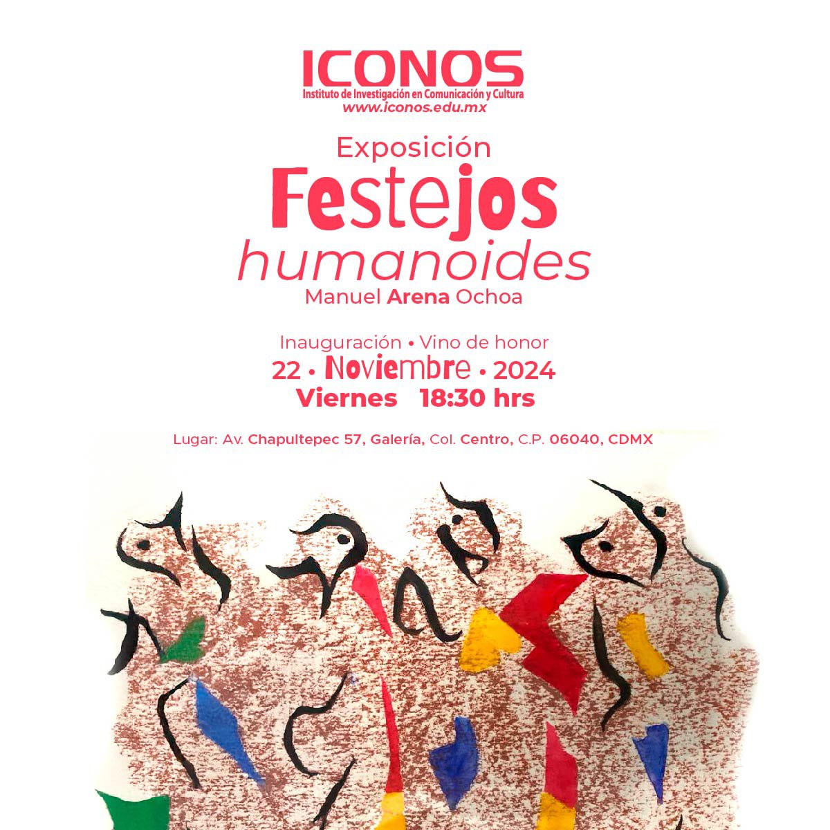 ICONOS_INST's tweet photo. 🚨 ¡No olvides! 🚨
Este 22 de noviembre tienes una cita con el arte: "Festejos Humanoides" de Manuel Arenas Ochoa.
¡Explora lo humano y lo artificial en esta experiencia única! 🎉 https://t.co/GPXemic6r1