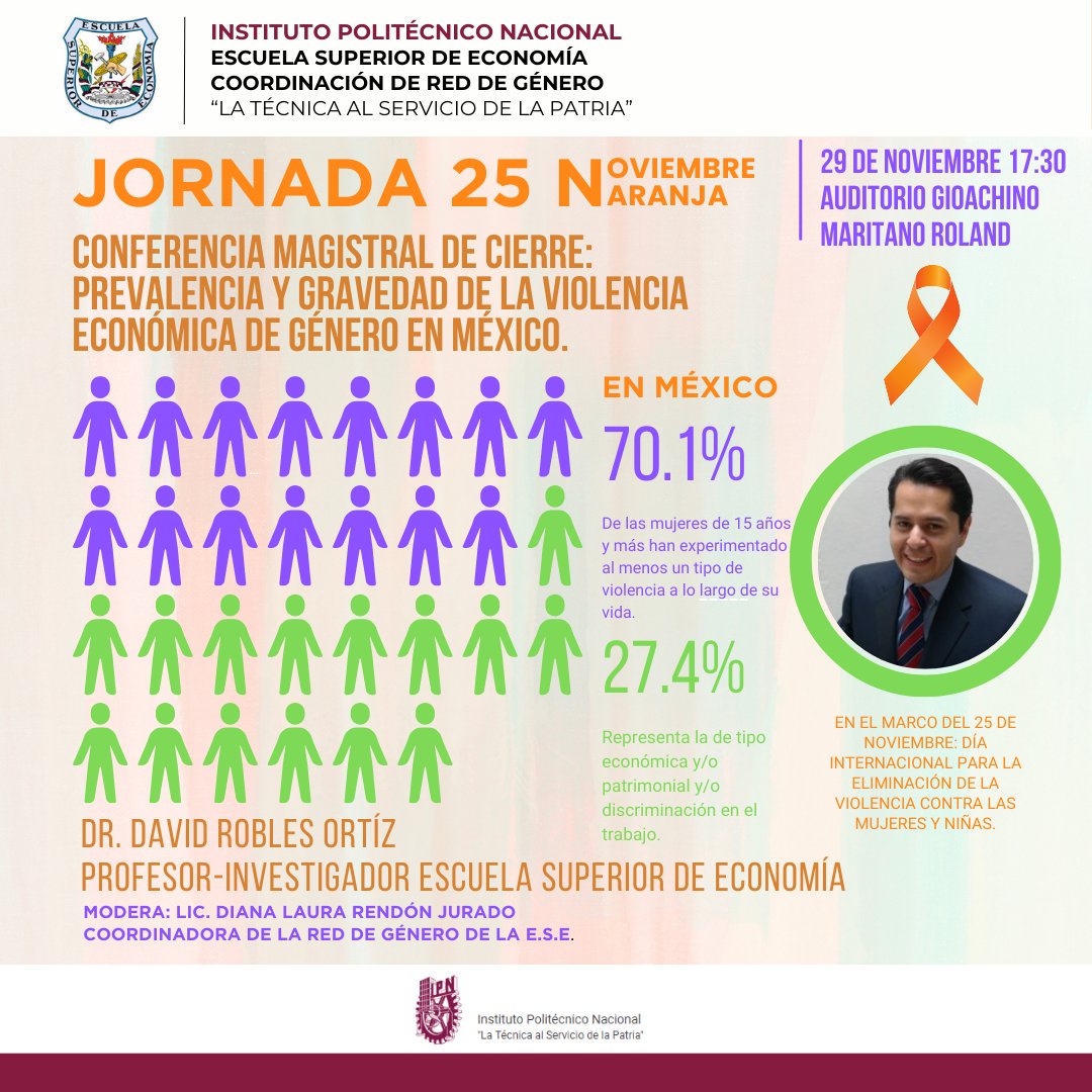 RedGeneroESEipn's tweet photo. CONFERENCIA DE CIERRE DE LA JORNADA 25 N NOVIEMBRE-NARANJA.

NO SE LA PIERDAN, NOS ACOMPAÑA EL DR. DAVID ROBLES, DESTACADO ECONOMISTA DE LA ESCUELA SUPERIOR DE ECONOMÍA. 

@drobleso https://t.co/RfSYW9wBM3
