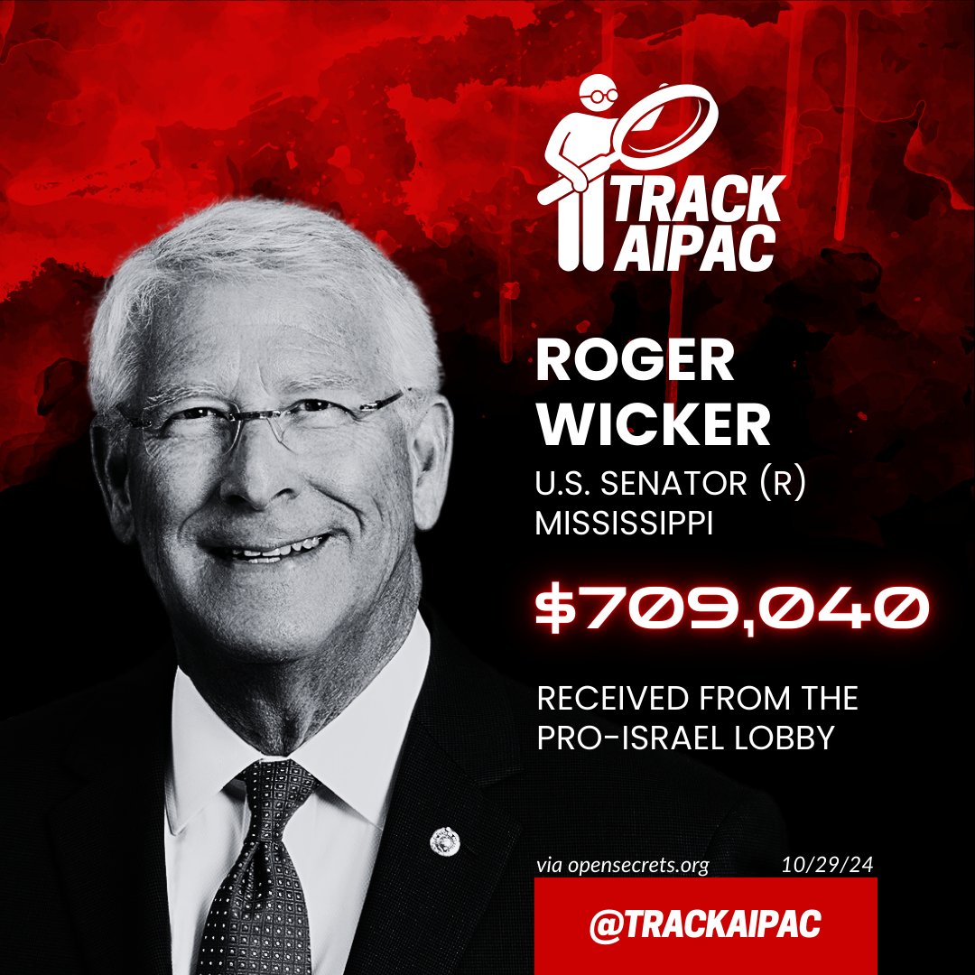 TrackAIPAC's tweet photo. @SenatorWicker Roger Wicker is #BribedByAIPAC to put Israel First and turn a blind eye to war crimes and genocide. 
https://t.co/jNSIYPLOEy https://t.co/An67e8mQys