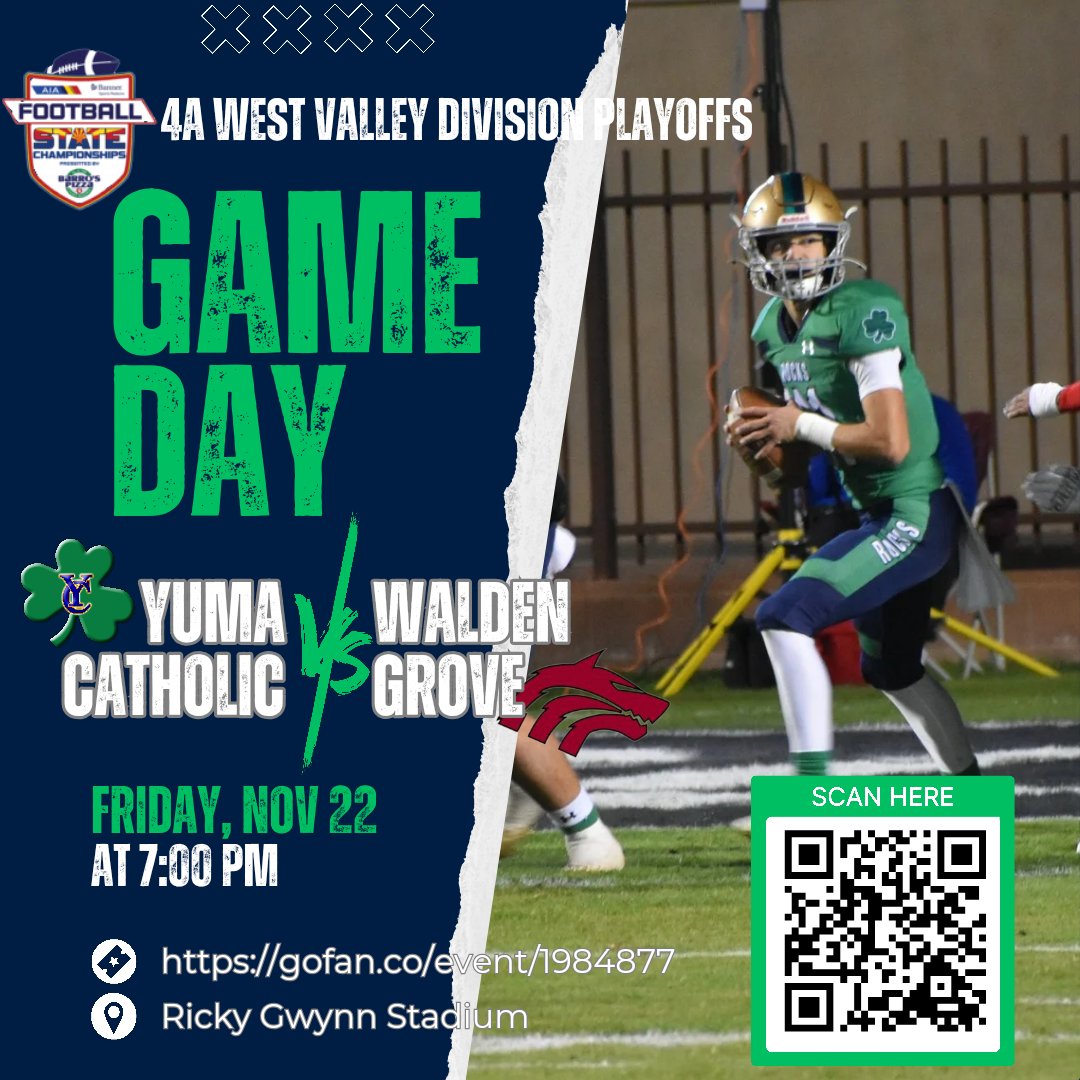 Tonight we're up against Walden Grove in the playoffs at Yuma Catholic at 7 PM! 🎟️ Get your tickets through GoFan—just scan the code! Football season tickets are expired &amp; student ID's won’t get you in. Only AIA passes accepted. Let’s rock the stands with our Shamrock spirit!