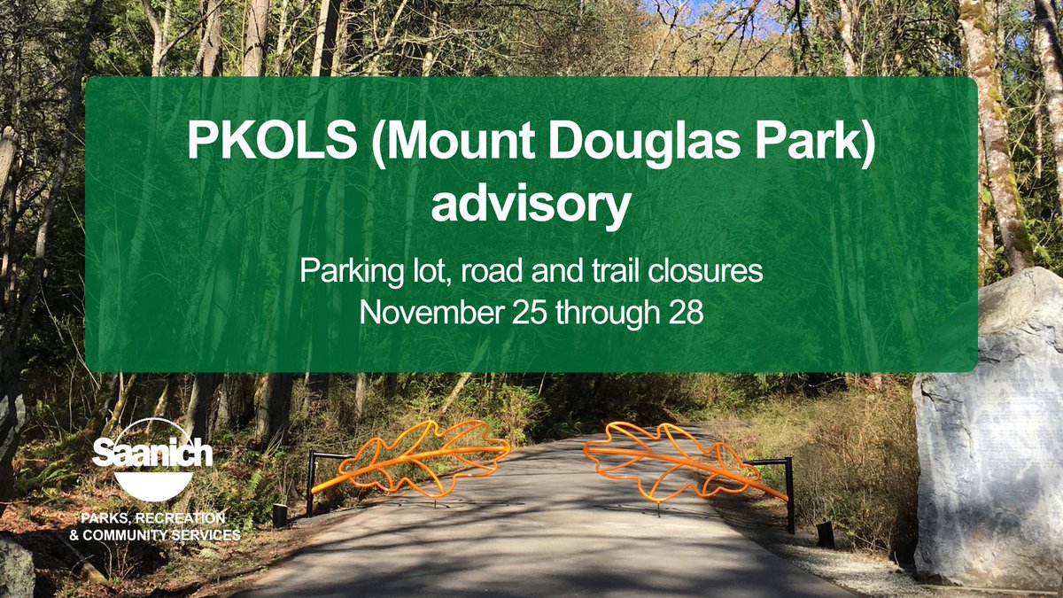 ⚠️Attention PKOLS (Mount Douglas Park) visitors!

Please note these CLOSURES from the evening of Nov. 25 through Nov. 28:

⛔ Churchill Dr parking lot &amp; gate to the summit
⛔ Vehicle, pedestrian &amp; cyclist access
⛔ Walking trails to the summit

Learn more: bit.ly/495TJe8