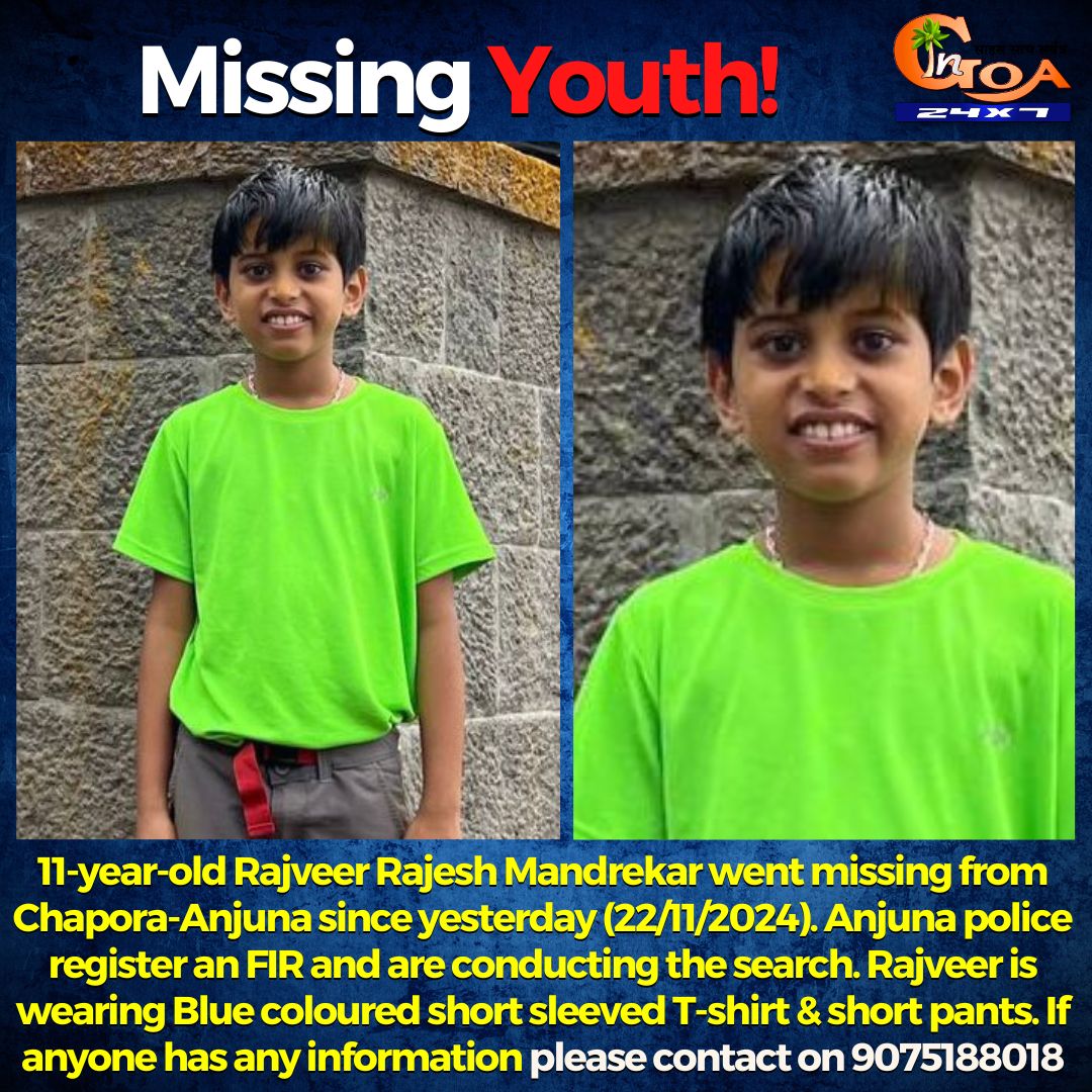 InGoa24x7's tweet photo. 11-year-old Rajveer Rajesh Mandrekar went missing from Chapora-Anjuna since yesterday (22/11/2024). 
.
.
.
#Rajveer #MissingYouth #Help #PleaseFind #Missing #Goa #GoaNews https://t.co/N7bqsLH1P8
