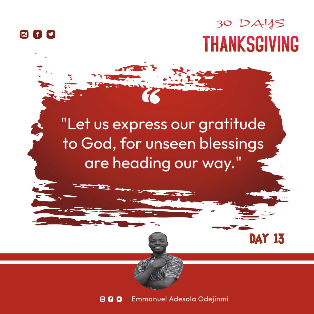 shimmertalk's tweet photo. DAY 13
"Let us express our gratitude to God, for unseen blessings are heading our way."

#Thanksgiving.
@shimmertalk https://t.co/1S8djHzXvU