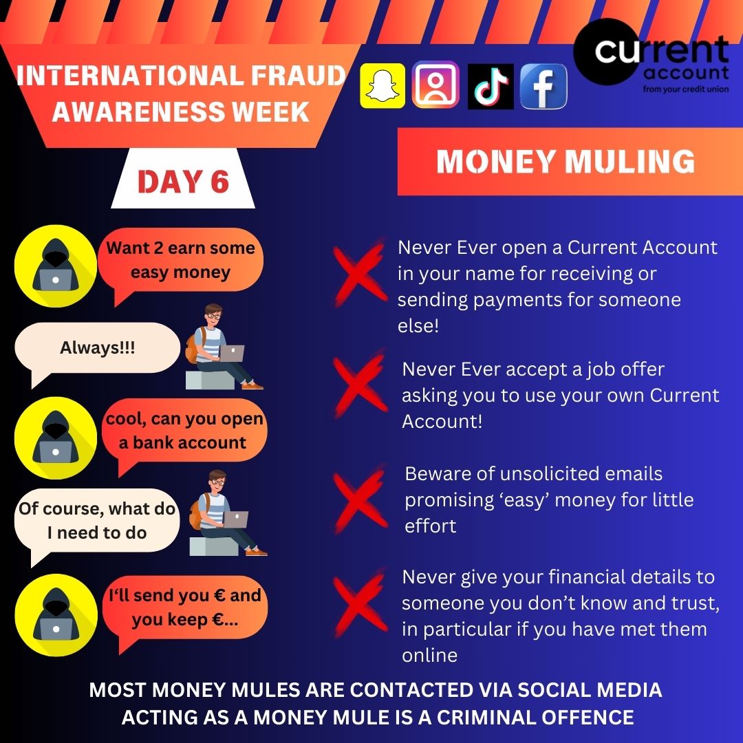 International Fraud Awareness Week: Day Six – Beware of Money Muling 🕵️‍♀️

Money muling is a form of money laundering where someone moves illegal funds on behalf of criminals. Here’s what you need to know:

👉 How Money Muling Works:

- Fraudsters send money to your bank account