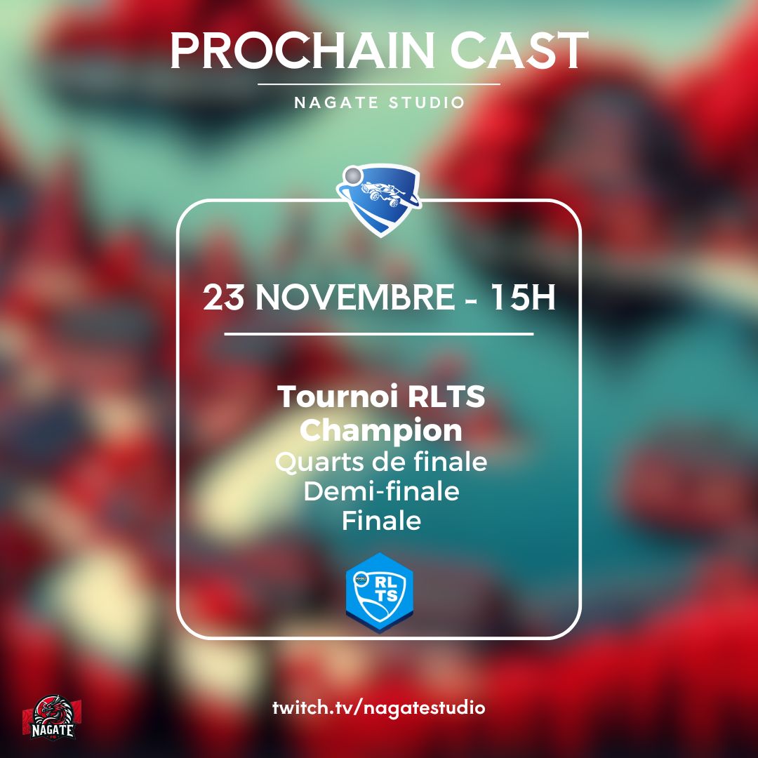 Nagate Studio (@nagatestudio) on Twitter photo Samedi 23 Novembre 15h sur twitch.tv/nagatestudio,
tournoi RLTS - Niveau Champion
15h - Quarts de finale
15h45 - Demi-finale
17h - Finale
<a href="/RocketLeague_FR/">Rocket League France</a> #rocketleague #esport #tournoi #cast Samedi 23 Novembre 15h sur twitch.tv/nagatestudio,
tournoi RLTS - Niveau Champion
15h - Quarts de finale
15h45 - Demi-finale
17h - Finale
<a href="/RocketLeague_FR/">Rocket League France</a> #rocketleague #esport #tournoi #cast