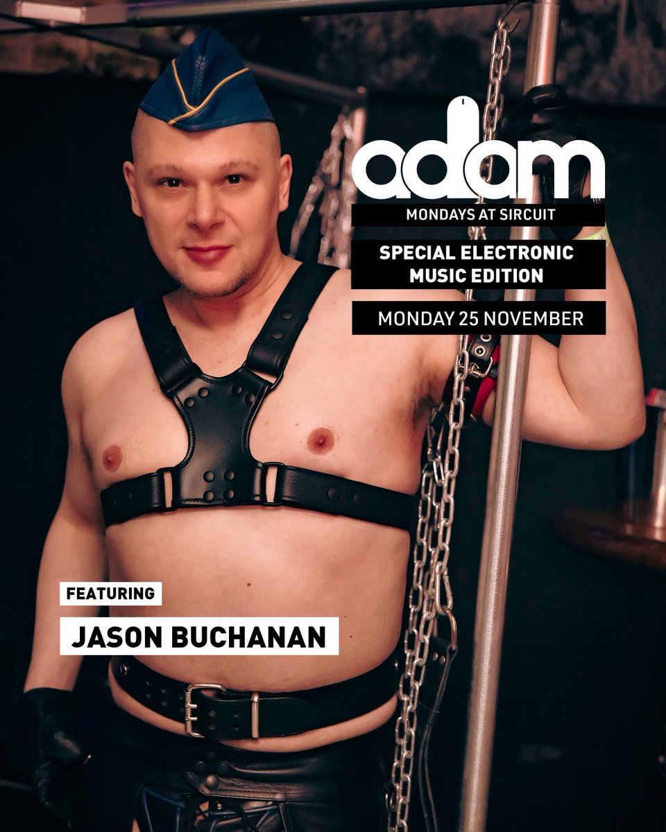 ADAM: Electronic Music Edition
ft. Jason Buchanan
Monday 25 November 2024
Sircuit

The well-famous nude pub for guys at is holding a special electronic music and kink-friendly edition, much in the style of our Berlin events  Also ft. DJ Jason 
Junior M &amp; HYPERPRISM

See bio