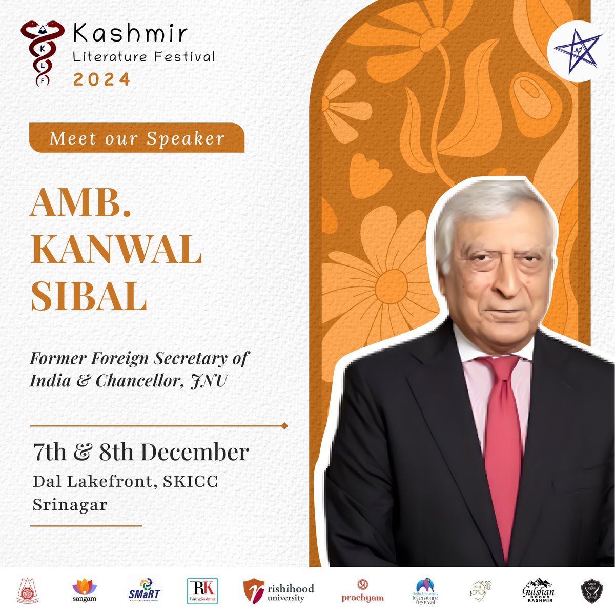 Meet &amp; Greet Sri Kanwal Sibal at #KashmirLitFest

<a href="/KanwalSibal/">Kanwal Sibal</a> is a Padma Shri awardee,  has served as the Foreign Secretary to GOI, member of NSA Board &amp; is incumbent Chancellor of JNU

On 7th &amp; 8th of Dec, only at #KLF in #Srinagar 

Mark Your Calendar!