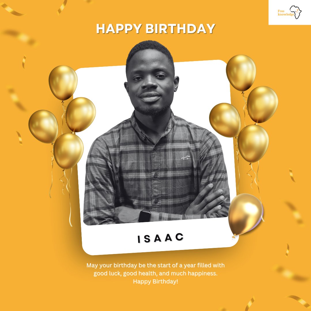 FreeKnowAfrica's tweet photo. Happy birthday to our Co-Founder and Executive Director @isaactimilehin

Thank you for being a great leader and a kind boss.
This is your best year yet!

#happybirthday #freeknowlegeafrica #publicdomain #openaccess #executive https://t.co/Xraq1Owacp