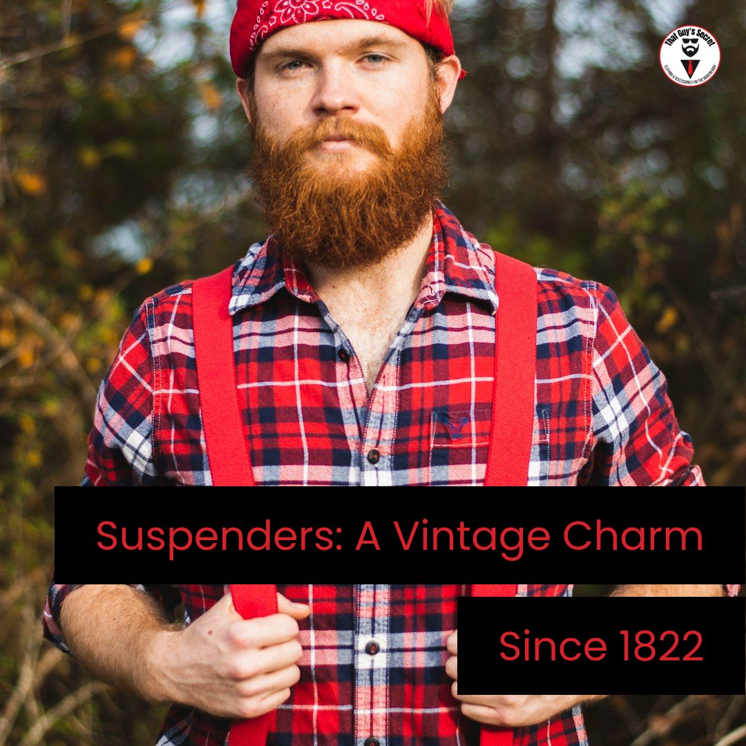 ThatGuysSecret's tweet image. Albert Thurston invented suspenders in 1822. At #ThatGuysSecret, we blend vintage charm with modern comfort. Make a statement with our suspenders! 🎩👖 #MensFashion #StyleHistory
