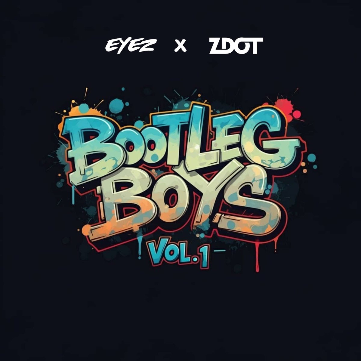 'BOOTLEG BOYS VOL.1' OUT NOW! <a href="/Eyez_uk/">£¥€$</a> zdotproductions.bandcamp.com/album/bootleg-…