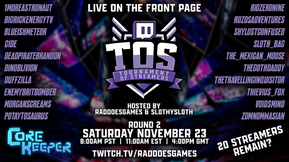 It's TODAY!!! Round 2, Core Keeper 5hrs with challenges for points!!
The fight for the Final 10!! Hosted by <a href="/RADdoesGames/">RADdoesGames</a> and <a href="/sl0thysl0thx/">Slothy</a> !!
We're live chilling staying warmed up!!