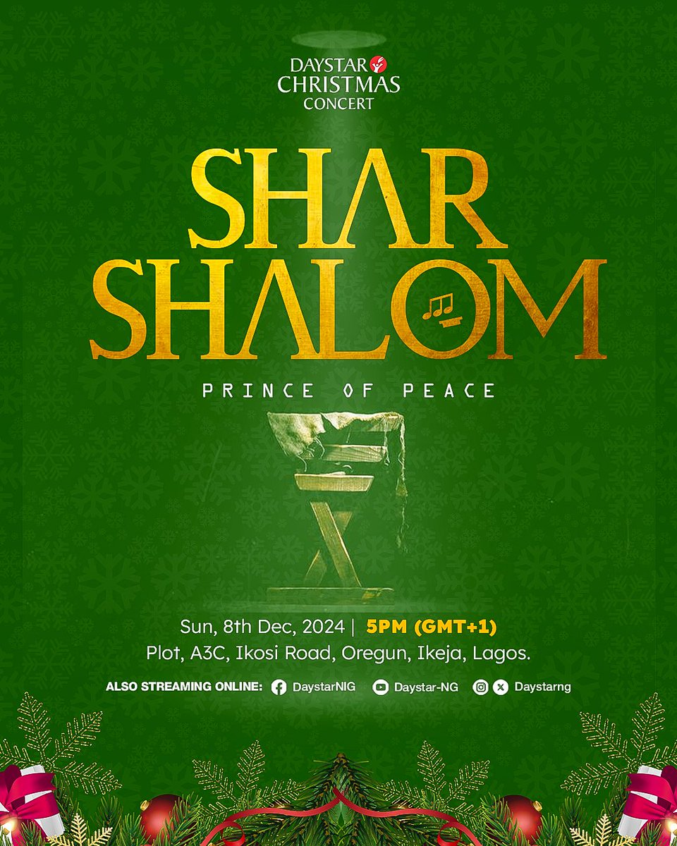 DaystarNG's tweet photo. Shar Shalom : The Prince of Peace has come! 

We're going to celebrate His peace, love, and joy this Christmas season. 
You don't want to miss the best Christmas concert 💃🏾✨, and IT'S BACK IN THE EVENING!

📅 8th December, 2024
⏰5:00 PM (GMT +1)
📍 Plot A3C, Ikosi Road, Oregun https://t.co/FukzI0XrHM