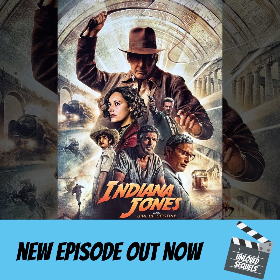 In this episode Michael &amp; Claire defy the laws of age and time travel and  in an octogenarian "romp" in Indiana Jones and the Dial of Destiny! linktr.ee/unlovedsequels