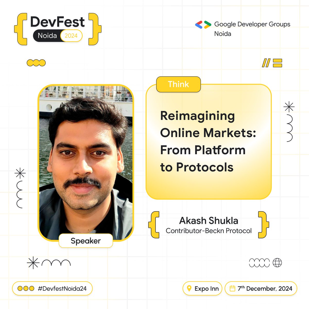 gdg_noida's tweet image. We're thrilled to announce our first speaker for #devfestnoida2024! Akash Shukla, Contributor to Beckn Protocol and Mentor at Google for Startups Accelerator (EU & Africa), will be speaking on 'Reimagining Online Markets: From Platform to Protocols' on Dec 7th!
#googledevs
