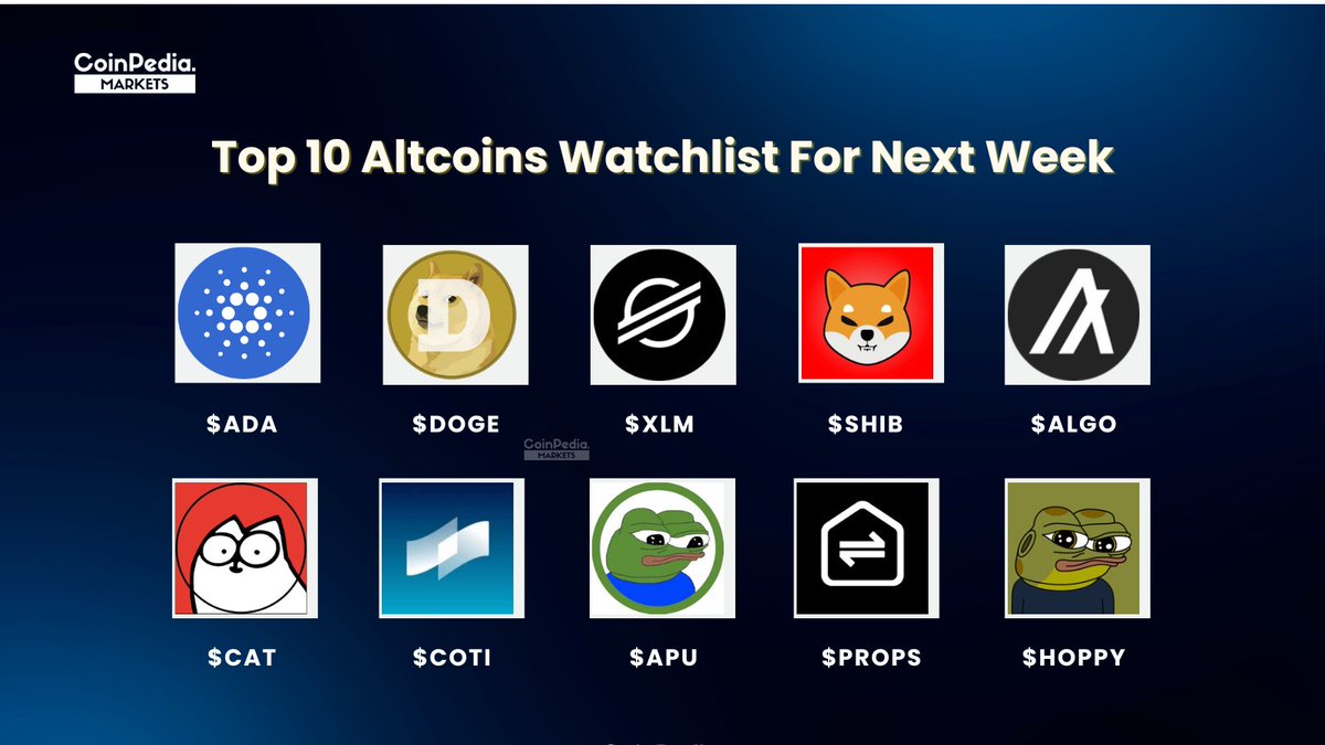 Our Top 10 #Altcoins Watchlist For Next Week 🔥🚀

1. Cardano ( $ADA): $2
2. Dogecoin ( $DOGE): $1
3. Stellar ( $XLM): $2.352
4. Shiba Inu ( $SHIB): $0.00005988
5. Algorand ( $ALGO): $0.5907
6. Simon’s Cat ( $CAT): $0.00015324
7. Coti ( $COTI): $1
8. Apu Apustaja ( $APU):