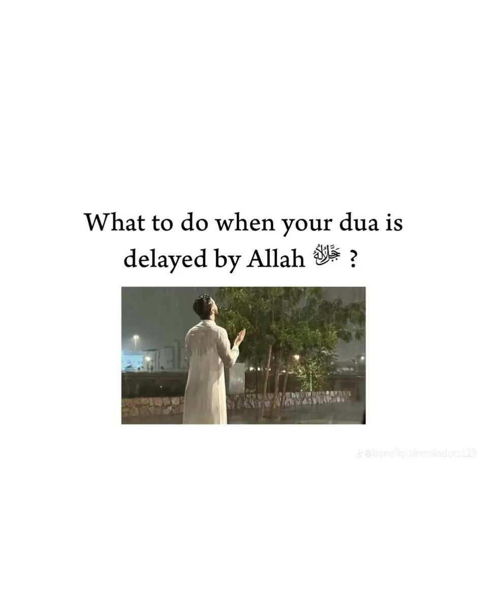 7signxx's tweet photo. What to Do When Your Du'a is Delayed...

THREAD https://t.co/sHAG2CpBPv