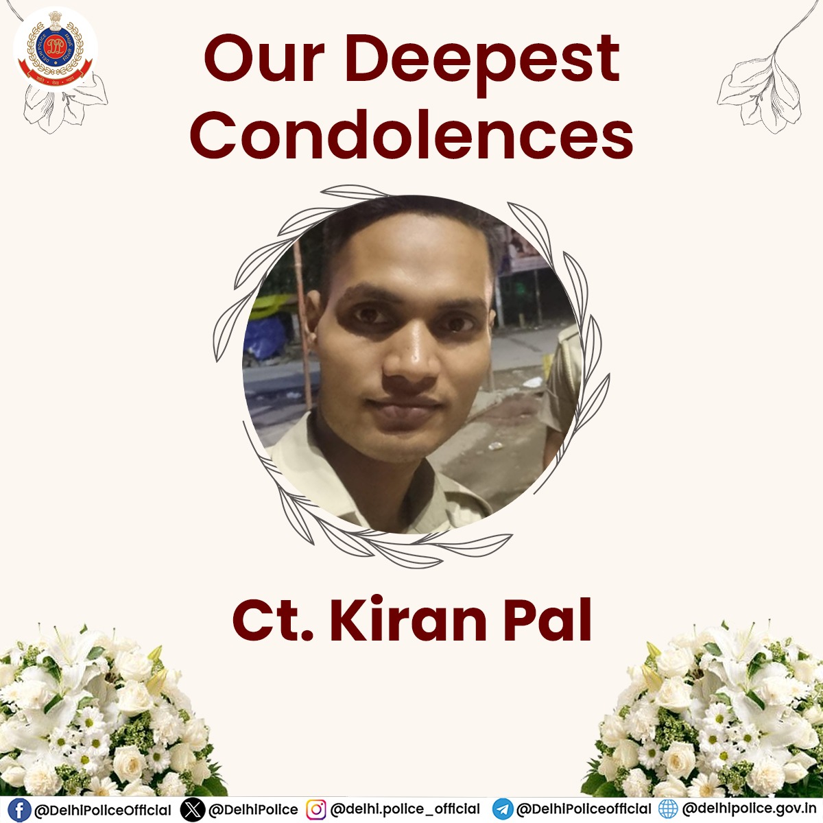 A Heartfelt Tribute to our brave Constable Kiran Pal, who made supreme sacrifice demonstrating immense courage and commitment while carrying out his duties at P.S. Govind Puri.
All Delhi Police strongly stands with the grieved family.

#DelhiPoliceObituary