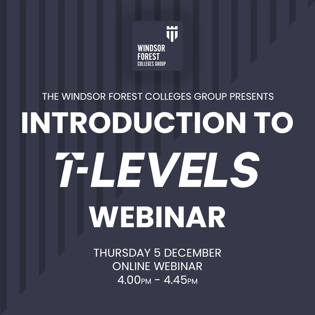 We're hosting an online webinar on Thursday 5 December, introducing the new T Level qualification.

If you are looking for advice and guidance on T Levels, we encourage you to join us between 4-4.45 on the day.

More info: windsor-forest.info/4esb4PS