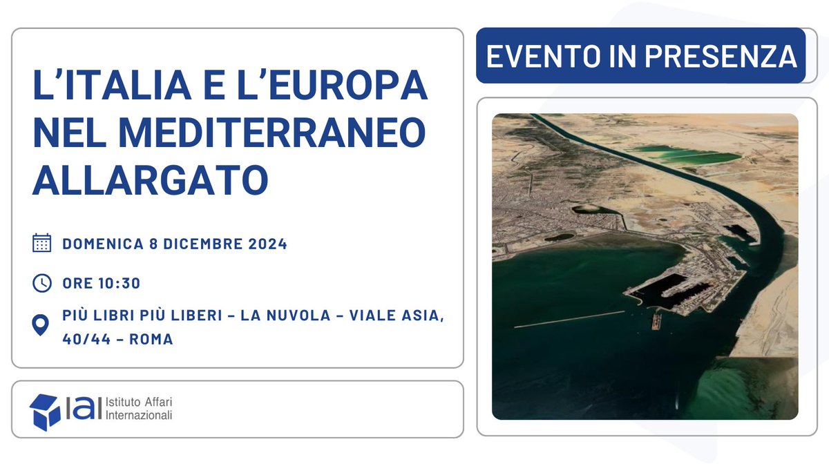 Istituto Affari Internazionali - IAI (@iaionline) on Twitter photo 🗓️ L'8 dicembre non perdere la presentazione del nuovo libro <a href="/Ed_NuovaCultura/">Edizioni Nuova Cultura</a> curato da <a href="/giuls_daga/">Giulia Daga</a> e <a href="/PierRaimondi/">Pier Paolo Raimondi</a> sul ruolo di Italia ed Europa nel Mediterraneo Allargato
Ti aspettiamo durante la Manifestazione @piulibri24!
Più informazioni👉 iai.it/it/eventi/lita… 🗓️ L'8 dicembre non perdere la presentazione del nuovo libro <a href="/Ed_NuovaCultura/">Edizioni Nuova Cultura</a> curato da <a href="/giuls_daga/">Giulia Daga</a> e <a href="/PierRaimondi/">Pier Paolo Raimondi</a> sul ruolo di Italia ed Europa nel Mediterraneo Allargato
Ti aspettiamo durante la Manifestazione @piulibri24!
Più informazioni👉 iai.it/it/eventi/lita…