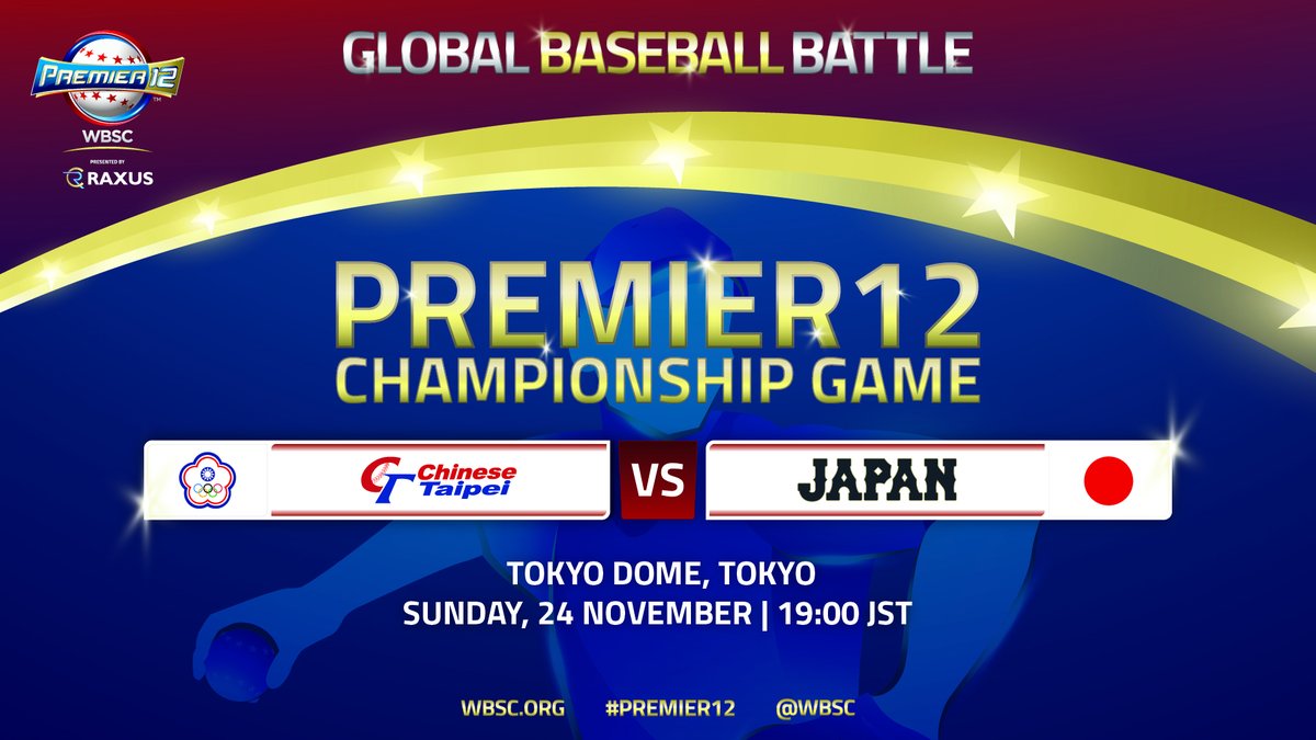 WBSC's tweet photo. 🏆 Premier12 Championship Game
Chinese Taipei 🆚 Japan
🏟️ Tokyo Dome
🕖 19:00 

#Premier12 || @Premier12 https://t.co/rn1QEYQWnv