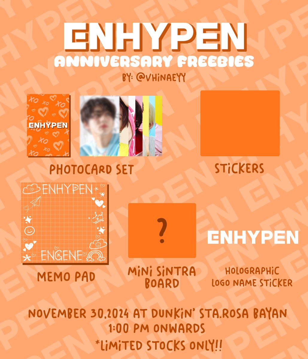 VhinaEyy's tweet photo. ENHYPEN ANNIVERSARY FREEBIES

I'll be giving ENHYPEN FAN MADE Merch on November 30 at DUNKIN' Sta.rosa Bayan.

*For minimum purchase of 30.00 worth of DUNKIN' Products. You will get this SET.

1 Receipt = 1 SET of Freebies

*LIMITED STOCKS ONLY!!
#ENHYPEN #ENGENE https://t.co/JGNjwv6gMM