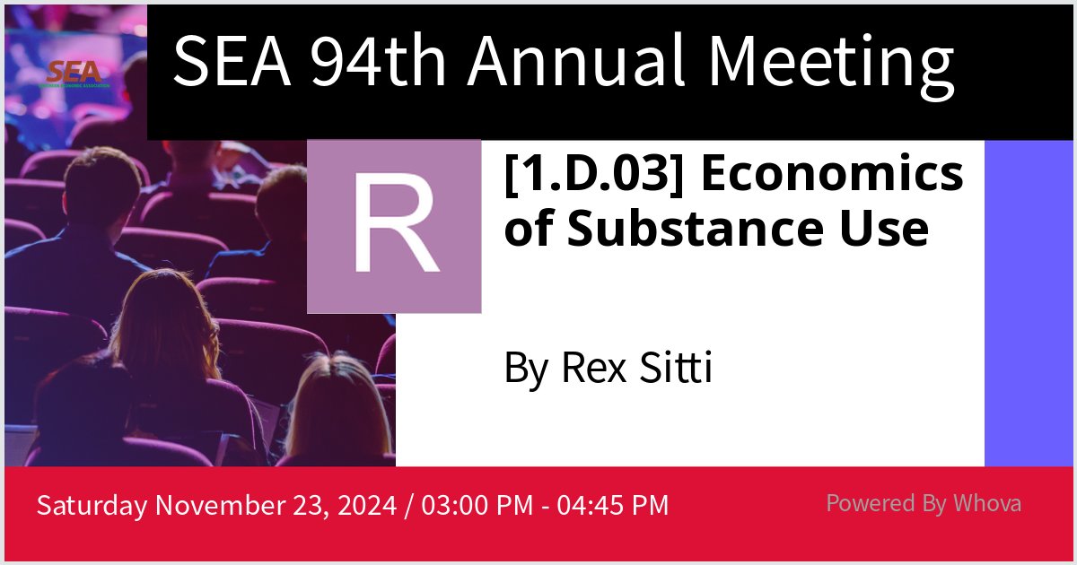 RexSitti's tweet photo. I will give a talk at SEA 94th Annual Meeting on [1.D.03] Economics of Substance Use. Hoping for a great turnout! #SEA94thAnnualMeeting - via #Whova event app https://t.co/unJvRIgjd9