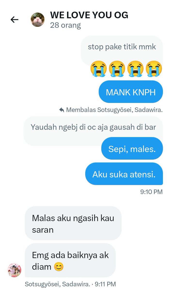 Kalau bukan temen deket keknya mereka udah lama nge bub aku dah.