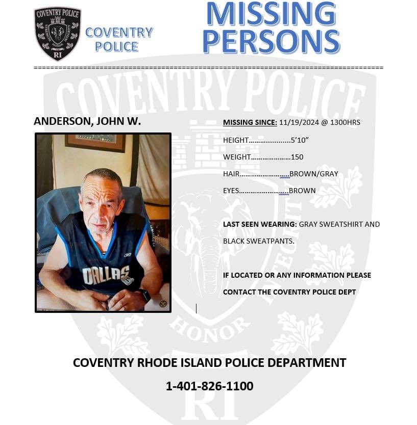Coventry_RI_PD's tweet photo. 🚨 MISSING PERSON: JOHN W ANDERSON 🚨 

📍Mr. Anderson likes to go for long walks in the area of Tiogue Ave and the Coventry-West Warwick Greenway, which have been checked by police to no avail. Mr. Anderson left his residence on foot and without his cell phone. https://t.co/uW1vVwQALN