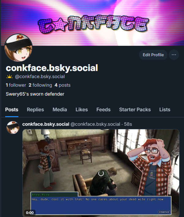 I have a bluesky now! follow it or some shit IDK: bsky.app/profile/conkfa…