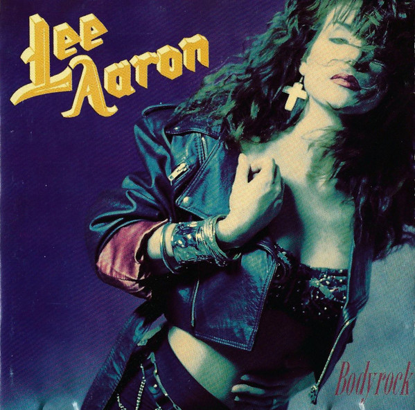 <a href="/GenTXer2/">GenTXer2</a> any list of iconic Canadian albums has to include Lee Aaron's Bodyrock!